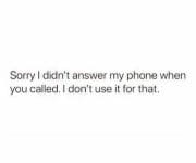 Introvert apologies for not answering a call