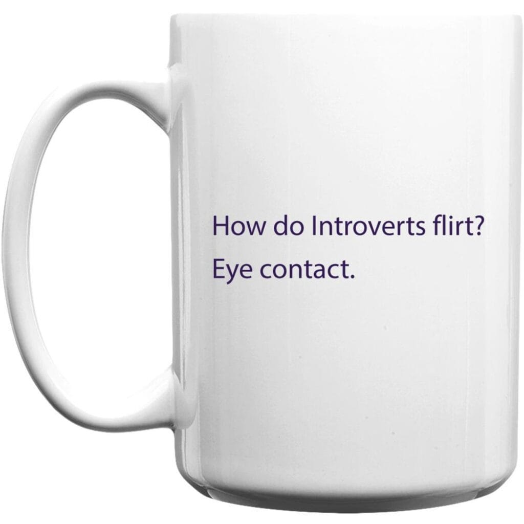 Mug: how do introverts flirt. Eye contact